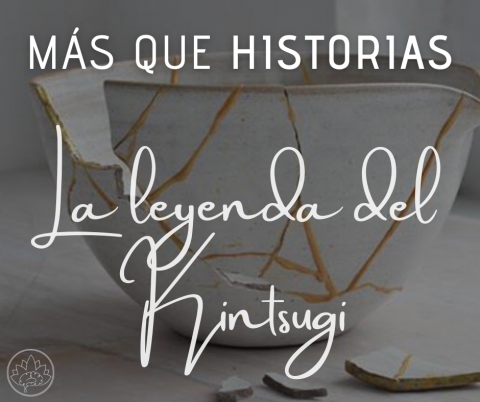 La leyenda del Kintsugi - BienestArt